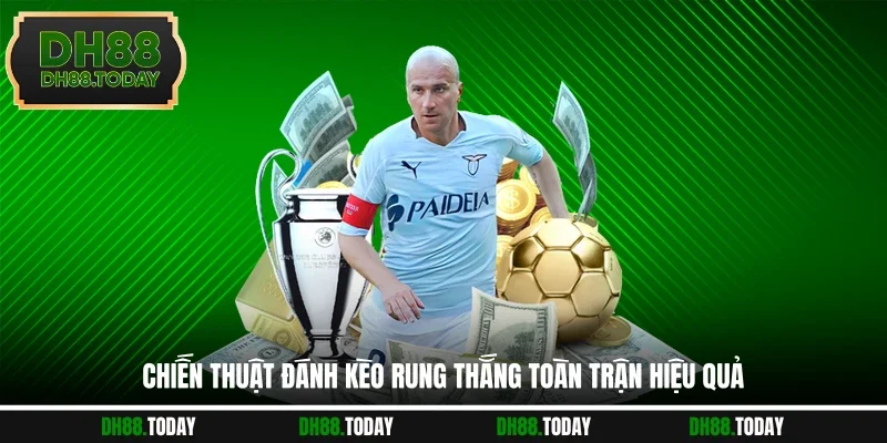 Chiến Thuật Đánh Kèo Rung