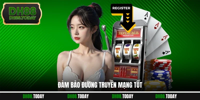 Đăng Ký DH88 - Tạo Tài Khoản Tham Gia Cá Cược Dễ Dàng Đảm bảo đường truyền mạng tốt