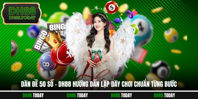 Dàn Đề 50 Số